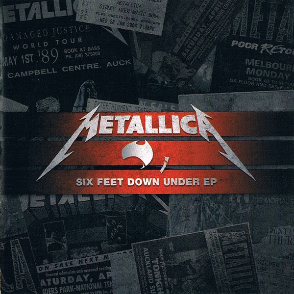 Metallica - Six Feet Down Under (Part I) [A.U. / N.Z. E.P.]